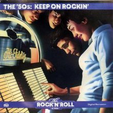 The Rock 'n' Roll Era - The '50S Keep On Rockin'