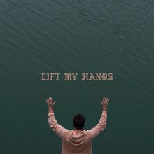 Lift My Hands (CDS)