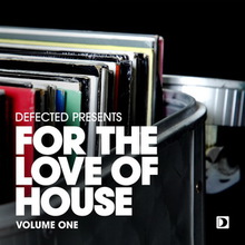Defected Presents For The Love Of House Vol. 1 CD3