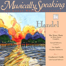 Handel / Musically Speaking / The Water Music with Conductor's Guide