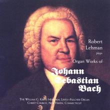 Organ Works of Johann Sebastian Bach