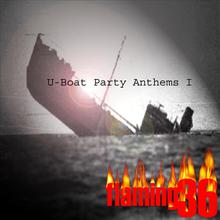 U-Boat Party Anthems I