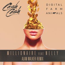 Millionaire (Feat. Nelly & Digital Farm Animals) (Alan Walker Remix) (CDR)