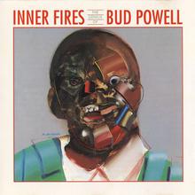 Inner Fires: The Genius Of Bud Powell (Vinyl)