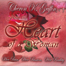 From the Heart of a Woman: Her Pain, Her Passion, Her Reality