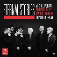Eternal Stories (Feat. Xavier Tribolet, Michel Portal & Richard Hery)