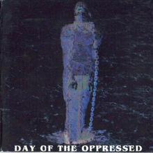 Day Of The Oppressed
