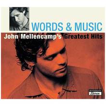 Words & Music: John Mellencamp's Greatest Hits CD1