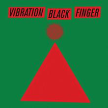 Vibration Black Finger (EP)