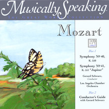 Mozart / Musically Speaking / Symphony No. 40, K550, and Symphony No. 41