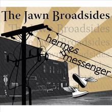 The Jawn Broadsides