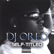 Self Titled (DJ OreO)