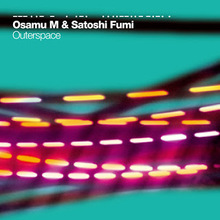 Outerspace (With Osamu M)