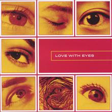 Love With Eyes