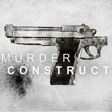 Murder Construct