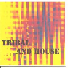 Tribal And House