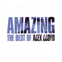 Amazing: The Best Of Alex Lloyd (Limited Edition) CD2