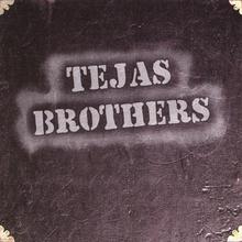 Tejas Brothers