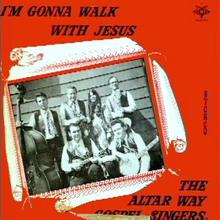 I'm Gonna Walk With Jesus (Vinyl)