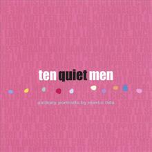 Ten quiet men