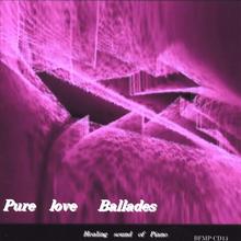 Pure Love Ballades