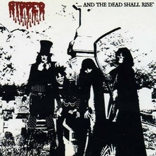 ...And The Dead Shall Rise (Reissued 2003)