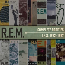 Complete Rarities - I.R.S. 1982-1987 CD1