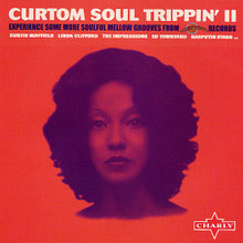 Curtom Soul Trippin' II