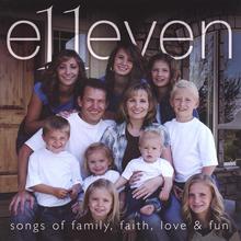 e11even "Songs of family, faith, love & fun