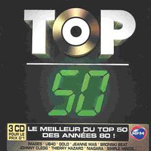 TOP 50 (Le Meilleur Du TOP 50 Des Années 80)