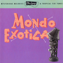 Ultra-Lounge Vol. 01 - Mondo Exotica