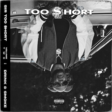 Sir Too $hort Vol. 2 (Drink & Smoke)