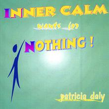 Inner Calm Wants for Nothing