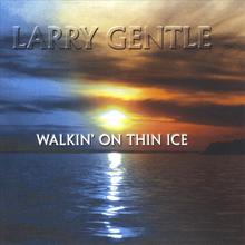 Walkin' on Thin Ice