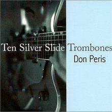 Ten Silver Slide Trombones