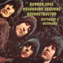 Rubber Soul Recording Sessions Reconstructed CD4