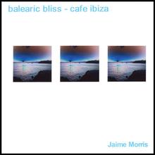 balearic bliss - cafe ibiza