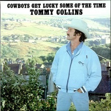 Cowboys Get Lucky Some Of The Time (Vinyl)