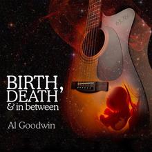 Birth, Death And In Between