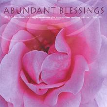 Abundant Blessings - A Meditation and Affirmations for Conscious Money Circulation