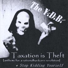 Taxation is Theft / Stop Kidding Yourself