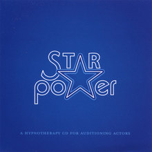 Star Power, A Hynotherapy CD for Auditioning Actors