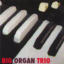 Big Organ Trio