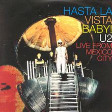 Hasta La Vista Baby! U2 Live From Mexico City