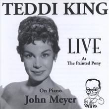 Teddi King, Live at The Painted Pony