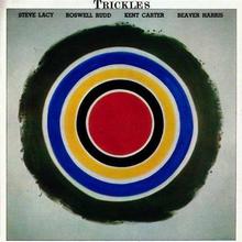 Trickles (With Roswell Rudd, Kent Carter & Beaver Harris) (Rmastered 1993)