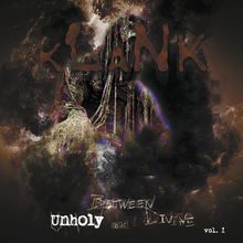 Between Unholy And Divine Vol. 1