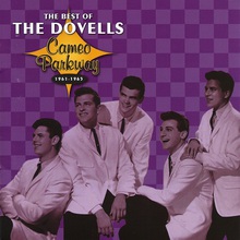 The Best Of The Dovells: Cameo Parkway 1961-1965