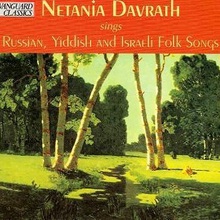 Netania Davrath Sings Russian, Yiddish And Israeli Folk Songs CD1