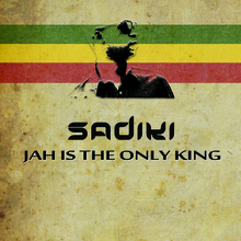 Jah Is The Only King